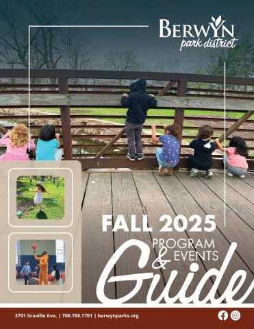 The Cover Image of the Berwyn Park District Fall 2025 Program and Events Guide, featuring six children looking at the Proksa Park Pond on a bridge